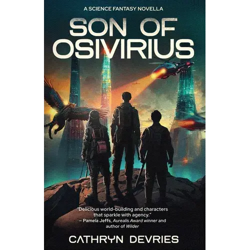 Son Of Osivirius: A Science Fantasy Novella - Paperback 1