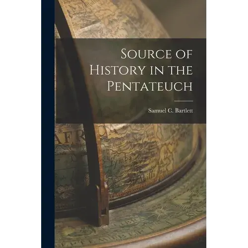 Source Of History In The Pentateuch - Paperback 1