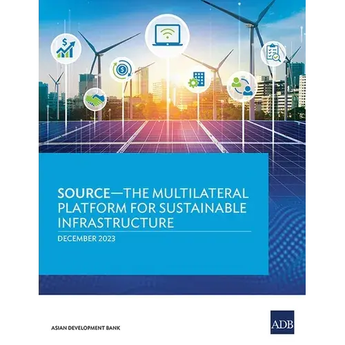 Source--The Multilateral Platform For Sustainable Infrastructure - Paperback 1