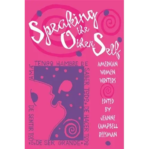 Speaking The Other Self: American Women Writers - Paperback 1