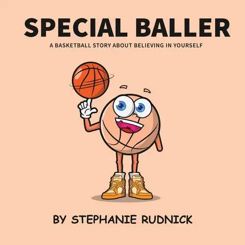 Special Baller: A Basketball Story About Believing In Yourself - Paperback 1