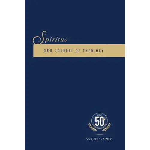 Spiritus 2.1-2 2017: Oru Journal Of Theology - Paperback 1