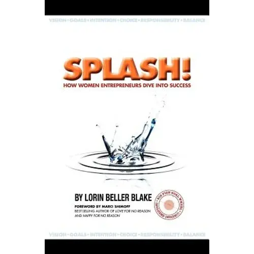 Splash! How Women Entrepreneurs Dive Into Success - Paperback 1