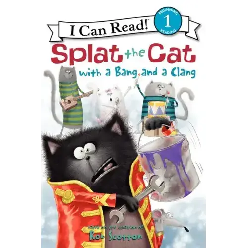 Splat The Cat With A Bang And A Clang - Paperback 1