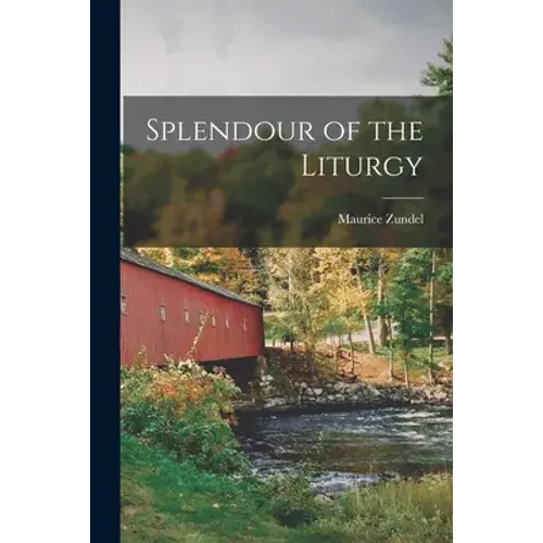 Splendour Of The Liturgy - Paperback 1