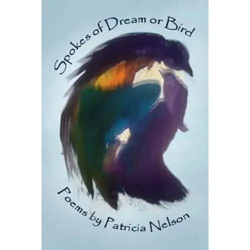 Spokes Of Dream And Bird - Paperback 1