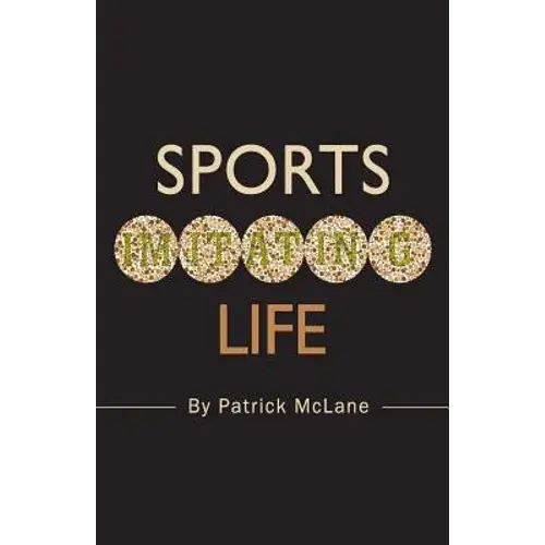 Sports Imitating Life - Paperback 1