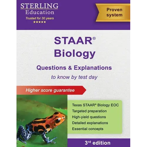 Staar Biology Eoc Questions & Explanations: Texas Staar Biology End-Of-Course Assessment Preparation - Paperback 1