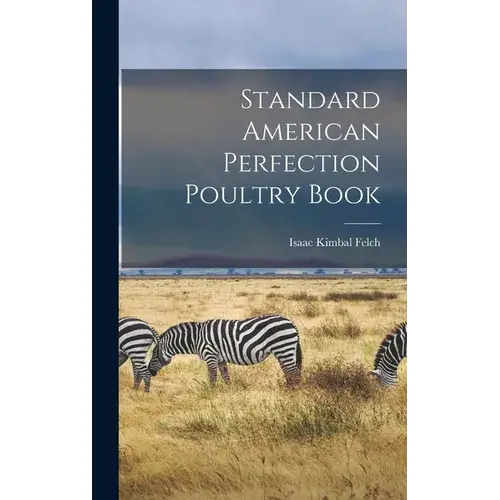 Standard American Perfection Poultry Book - Hardcover 1