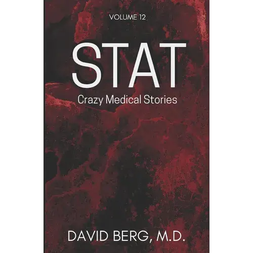 Stat: Crazy Medical Stories: Volume 12 - Paperback 1