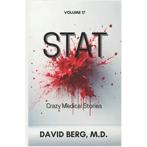 Stat: Crazy Medical Stories: Volume 17 - Paperback 1