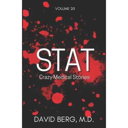 Stat: Crazy Medical Stories: Volume 20 - Paperback 1