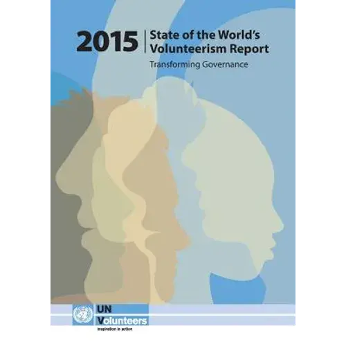 State Of The World's Volunteerism Report 2015: Transforming Governance - Paperback 1