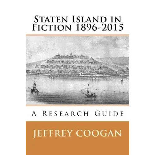 Staten Island In Fiction 1896-2015 - Paperback 1