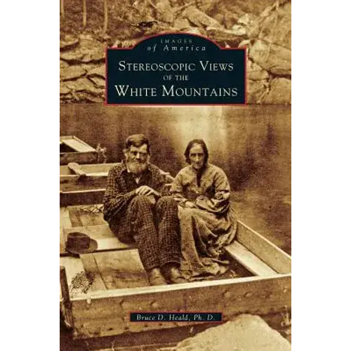 Stereoscopic View Of The White Mountains - Hardcover 1