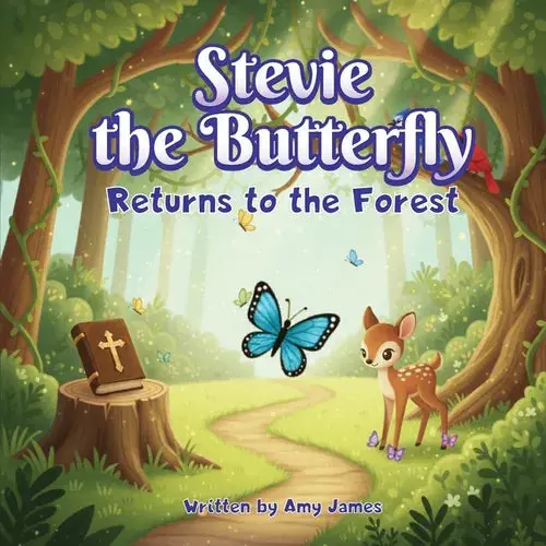 Stevie The Butterfly Returns To The Forrest - Paperback 1