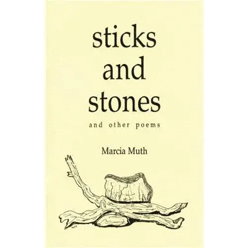 Sticks And Stones And Other Poems - Paperback 1