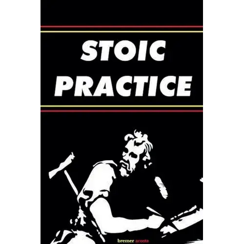 Stoic Practice - Paperback 1
