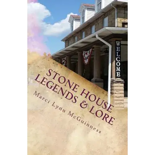 Stone House Legends & Lore - Paperback 1
