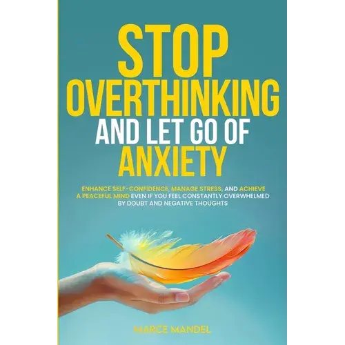 Stop Overthinking And Let Go Of Anxiety - Paperback 1