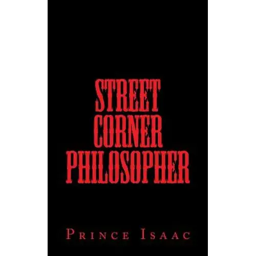 Street Corner Philosopher - Paperback 1