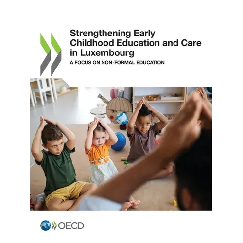 Strengthening Early Childhood Education And Care In Luxembourg - Paperback 1