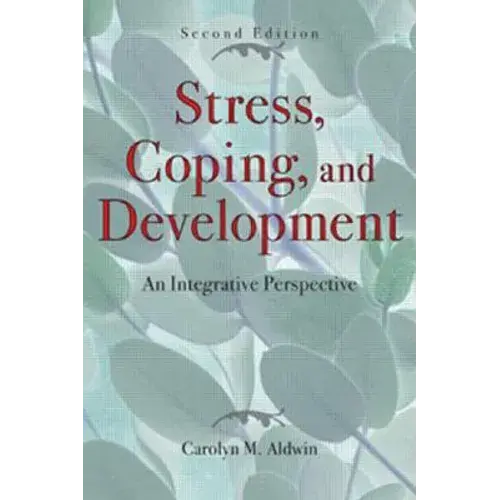 Stress, Coping, And Development: An Integrative Perspective - Hardcover 1