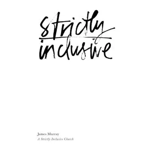 Strictly Inclusive - Paperback 1