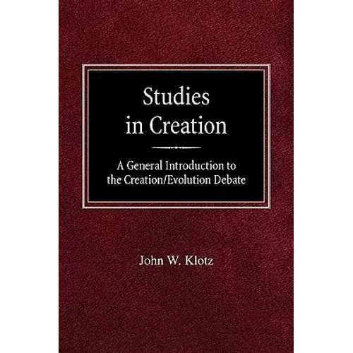 Studies In Creation A General Introduction To The Creation/Evolution Debate - Paperback 1
