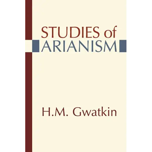 Studies Of Arianism - Paperback 1