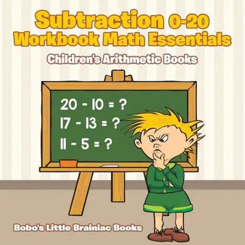 Subtraction 0-20 Workbook Math Essentials Children's Arithmetic Books - Paperback 1