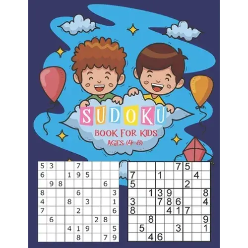 Sudoku Book For Kids Ages 4-8: The Super Sudoku Book For Smart Kids Ages 4-8, A First Sudoku Book, Children's Activity Books,196 Easy Sudoku Puzzles - Paperback 1