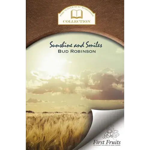 Sunshine And Smiles: Life Story, Flash Lights, Sayings, And Sermons - Paperback 1