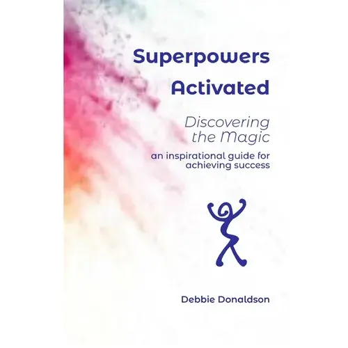 Superpowers Activated: Discovering The Magic - Paperback 1