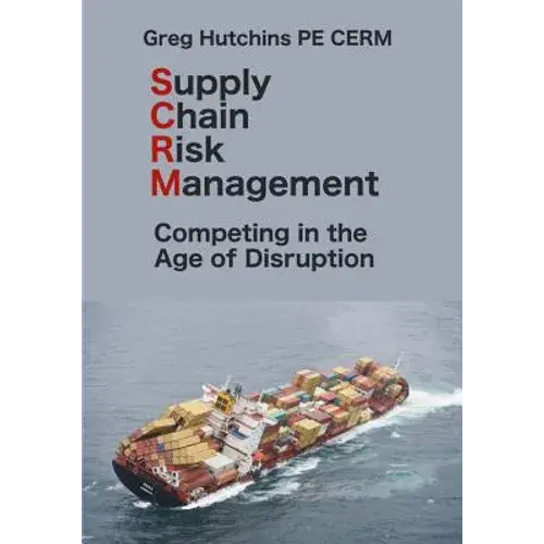 Supply Chain Risk Management: Competing In The Age Of Disruption - Paperback 1