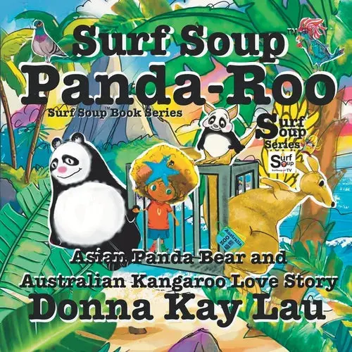 Surf Soup Panda-Roo: Asian Panda Bear And Australian Kangaroo Love Story - Paperback 1