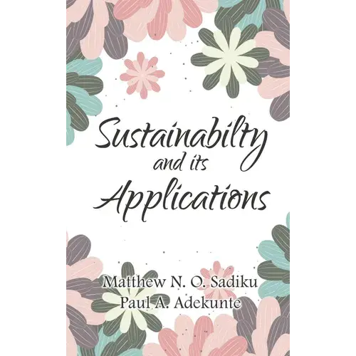 Sustainability And Its Applications - Hardcover 1
