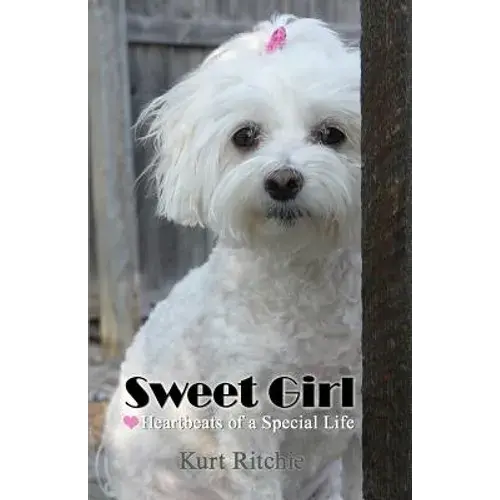 Sweet Girl: Heartbeats Of A Special Life - Paperback 1