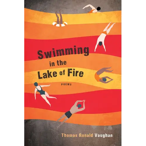 Swimming In The Lake Of Fire: Poems - Paperback 1