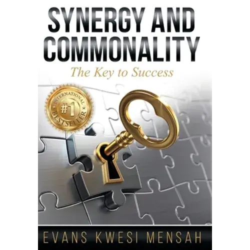 Synergy And Commonality: The Key To Success - Hardcover 1