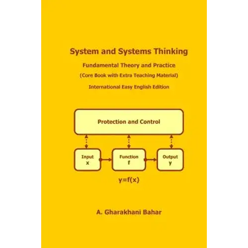 System And Systems Thinking: Fundamental Theory And Practice - Paperback 1