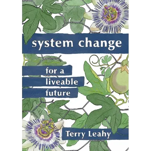 System Change For A Liveable Future - Paperback 1