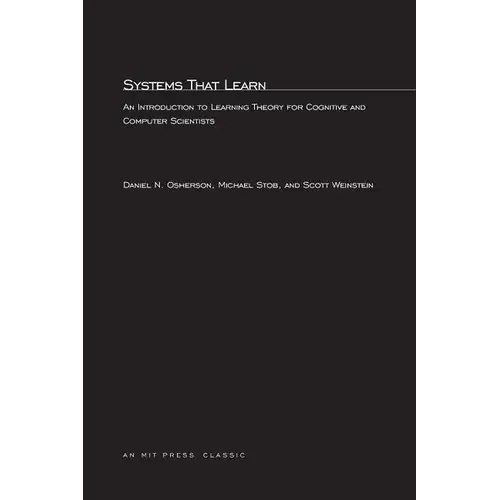 Systems That Learn: An Introduction To Learning Theory For Cognitive And Computer Scientists - Paperback 1