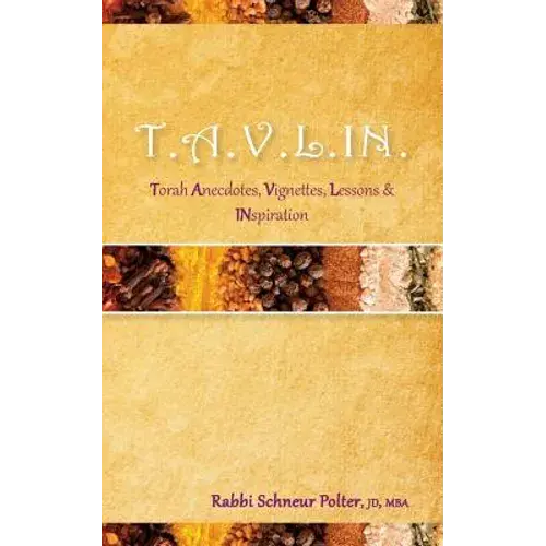 T.A.V.L.I.N: Torah Anecdotes, Vignettes, Lessons, Inspiration And Sheer Nirvana - Paperback 1