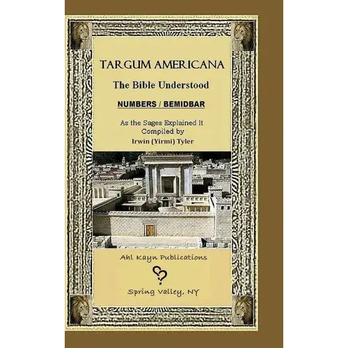 Targum Americana The Bible Understood Bemidbar - Numbers - Hardcover 1