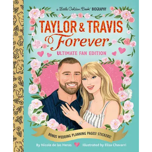 Taylor & Travis Forever Ultimate Fan Edition Little Golden Book Biography: Bonus Wedding Planning Pages! Stickers! - Hardcover 1