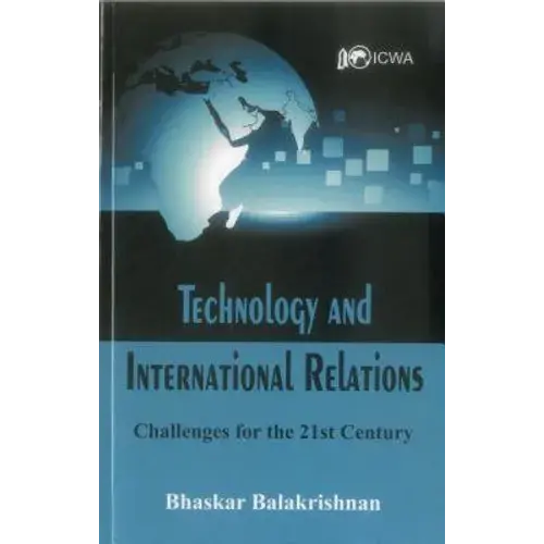 Technology And International Relations: Challenges For The 21St Century - Paperback 1