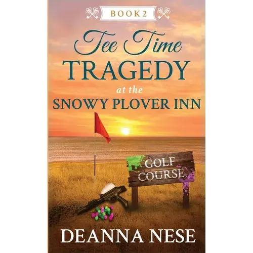 Tee Time Tragedy At The Snowy Plover Inn - Paperback 1