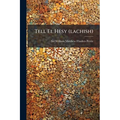 Tell El Hesy (Lachish) - Paperback 1