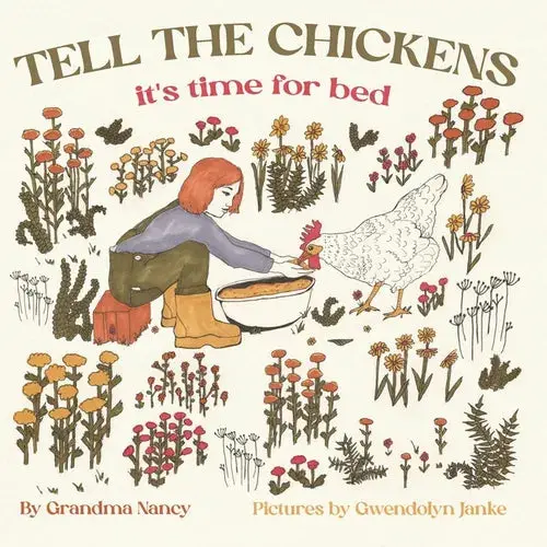 Tell The Chickens: It's Time For Bed - Paperback 1